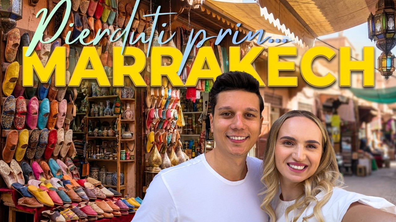 Pierduți prin... Marrakech | Cum să nu iei țeapă în bazar
